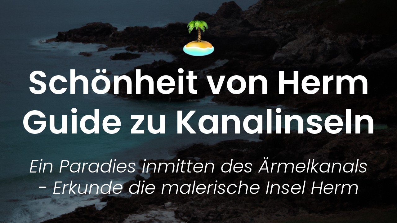 Herm Kanalinseln-featured-image