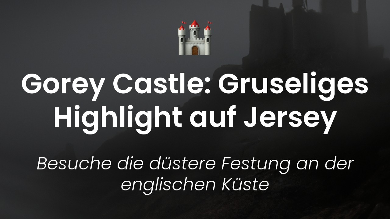 Jersey Gorey Castle-featured-image