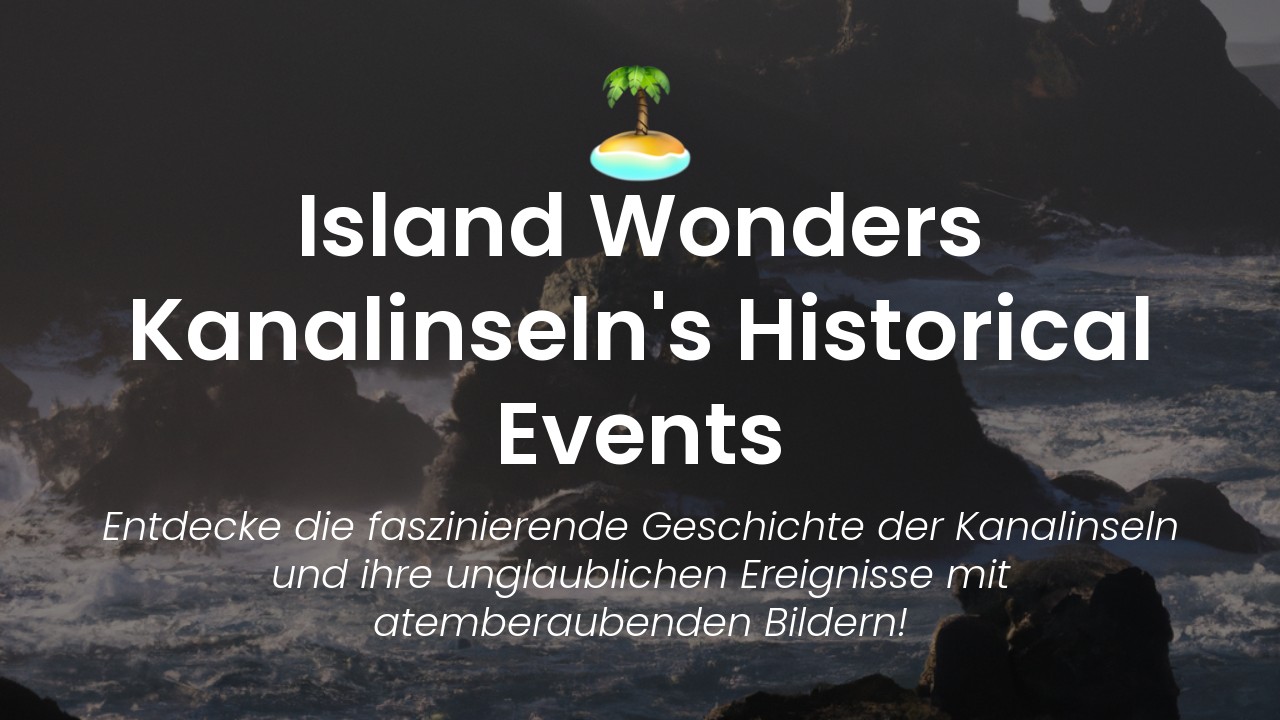 Kanalinseln historische Ereignisse-featured-image
