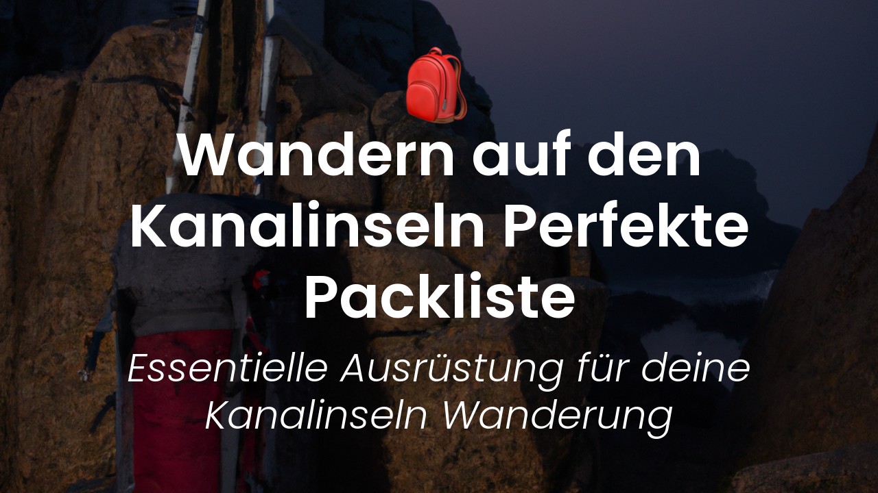 Wander Packliste Kanalinseln-featured-image